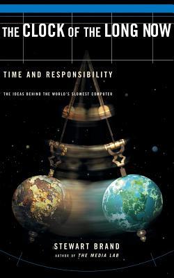 The Clock of the Long Now: Time and Responsibility