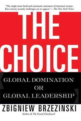 The Choice: Global Domination or Global Leadership