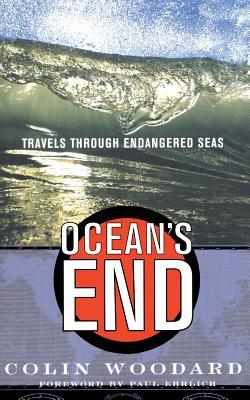 Ocean's End: Travels Through Endangered Seas