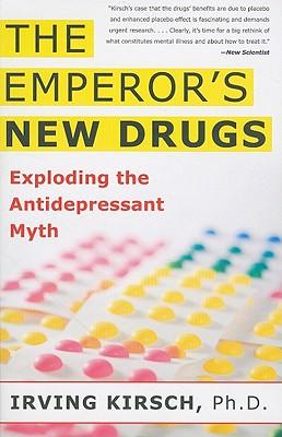 Emperor's New Drugs: Exploding the Antidepressant Myth