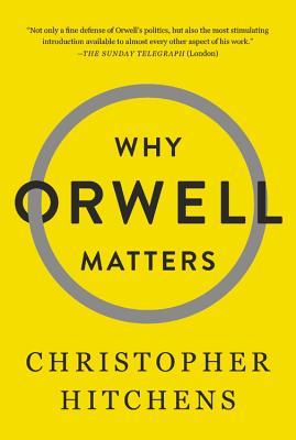 Why Orwell Matters