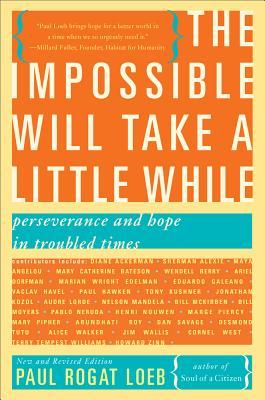 The Impossible Will Take a Little While: A Citizen's Guide to Hope in a Time of Fear