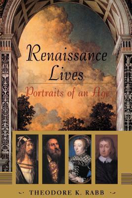 Renaissance Lives: Portraits of an Age