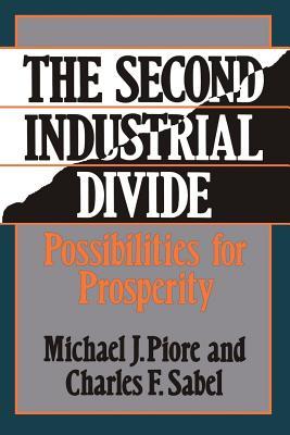 The Second Industrial Divide: Possibilities for Prosperity