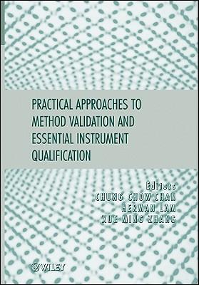 Practical Approaches to Method Validation and Essential Instrument Qualification