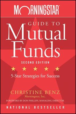 Morningstar Guide to Mutual Funds: Five-Star Strategies for Success