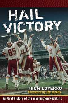 Hail Victory: An Oral History of the Washington Redskins