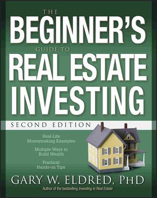 The Beginner's Guide to Real Estate Investing