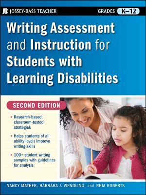 Writing Assessment and Instruction for Students with Learning Disabilities, Grades K-12