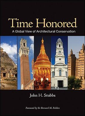 Time Honored: A Global View of Architectural Conservation