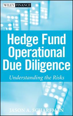 Hedge Fund Operational Due Diligence: Understanding the Risks