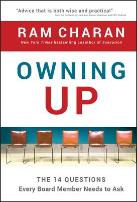 Owning Up: The 14 Questions Every Board Member Needs to Ask