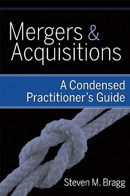 Mergers and Acquisitions: A Condensed Practitioner's Guide Subscription