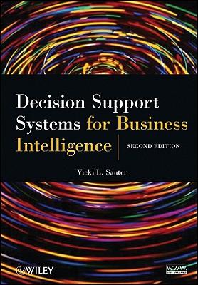 Decision Support Systems for Business Intelligence