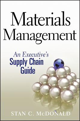 Materials Management: An Executive's Supply Chain Guide