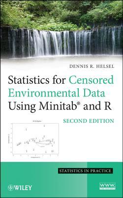 Statistics for Censored Environmental Data Using Minitab and R