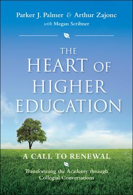 The Heart of Higher Education