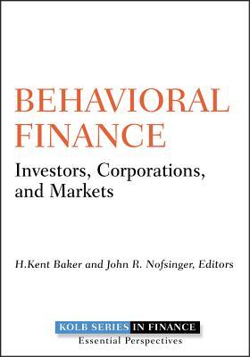 Behavioral Finance: Investors, Corporations, and Markets