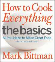 How to Cook Everything: The Basics: All You Need to Make Great Food--With 1,000 Photos: A Beginner Cookbook Subscription