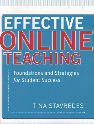 Effective Online Teaching: Foundations and Strategies for Student Success