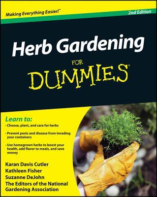 Herb Gardening For Dummies 2e