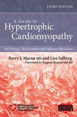 A Guide to Hypertrophic Cardiomyopathy: For Patients, Their Families, and Interested Physicians