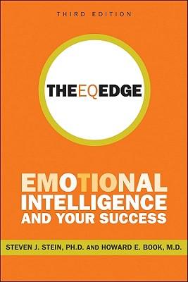 The Eq Edge: Emotional Intelligence and Your Success