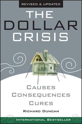 The Dollar Crisis: Causes, Consequences, Cures