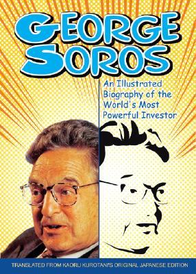 George Soros: An Illustrated B