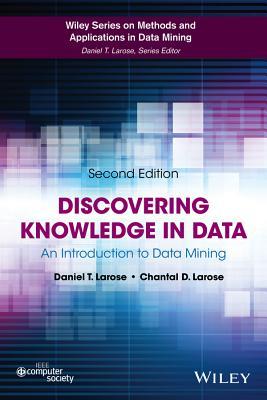 Discovering Knowledge in Data: An Introduction to Data Mining