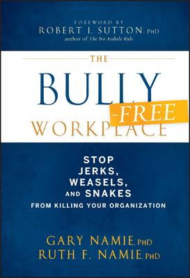 The Bully-Free Workplace