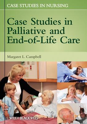 Case Studies in Palliative and End-Of-Life Care