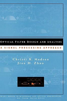 Optical Filter Design and Analysis: A Signal Processing Approach