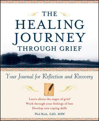 The Healing Journey Through Grief: Your Journal for Reflection and Recovery