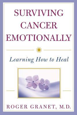 Surviving Cancer Emotionally: Learning How to Heal