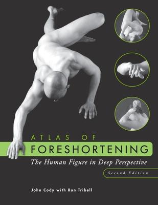 Atlas of Foreshortening: The Human Figure in Deep Perspective