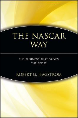 The NASCAR Way: The Business That Drives the Sport Subscription