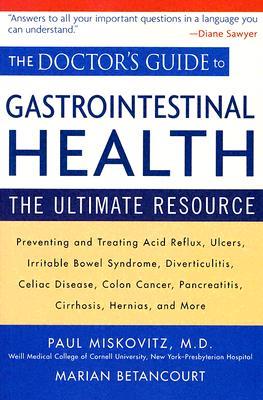 The Doctor's Guide to Gastrointestinal Health: The Ultimate Resource