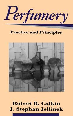 Perfumery: Practice and Principles