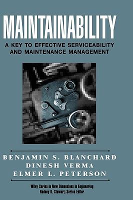 Maintainability: A Key to Effective Serviceability and Maintenance Management