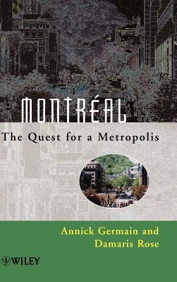 Montral: The Quest for a Metropolis