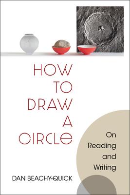 How to Draw a Circle: On Reading and Writing