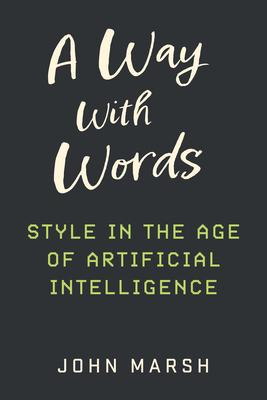 A Way with Words: Style in the Age of Artificial Intelligence Subscription