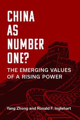 China as Number One?: The Emerging Values of a Rising Power