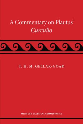 A Commentary on Plautus' Curculio