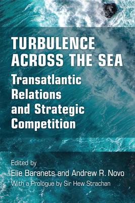 Turbulence Across the Sea: Transatlantic Relations and Strategic Competition