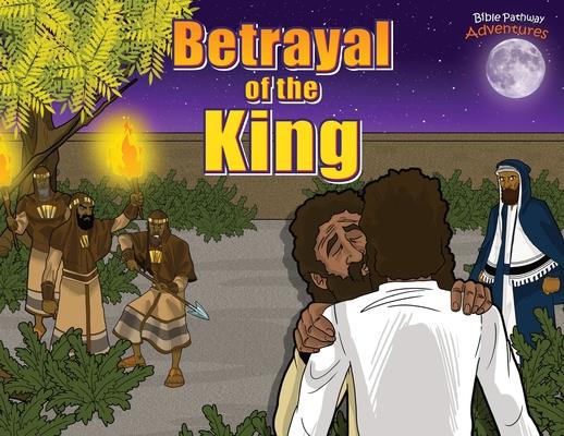 Betrayal of the King