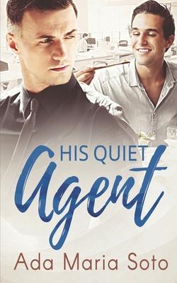 His Quiet Agent