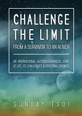 Challenge the Limit: From a Survivor to an Aliver