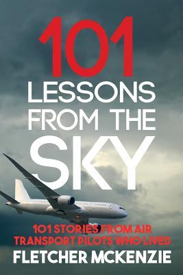 101 Lessons From The Sky: Air Transport Pilots